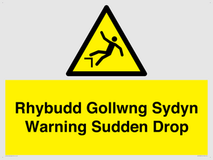 Rhybudd Gollwng Sydyn Warning Sudden Drop